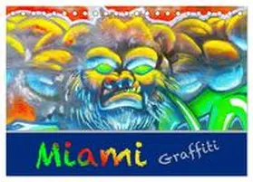 CALVENDO / STYPPA |  Miami Graffiti (Tischkalender 2025 DIN A5 quer), CALVENDO Monatskalender | Sonstiges |  Sack Fachmedien