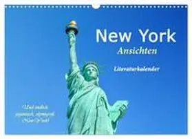 CALVENDO / 4arts |  New York Ansichten - Literaturkalender (Wandkalender 2025 DIN A3 quer), CALVENDO Monatskalender | Sonstiges |  Sack Fachmedien