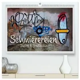 CALVENDO / Watzinger - traumbild |  Schmierereien Graffiti & Straßenkunst (hochwertiger Premium Wandkalender 2025 DIN A2 quer), Kunstdruck in Hochglanz | Sonstiges |  Sack Fachmedien