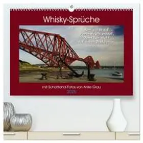 CALVENDO / Grau |  Whisky-Sprüche (hochwertiger Premium Wandkalender 2025 DIN A2 quer), Kunstdruck in Hochglanz | Sonstiges |  Sack Fachmedien