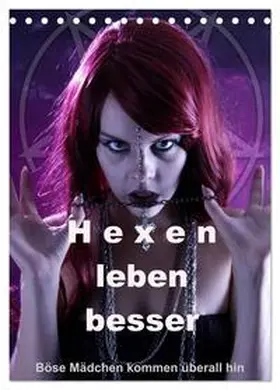 CALVENDO / Lichtgestalt |  Hexen leben besser (Tischkalender 2025 DIN A5 hoch), CALVENDO Monatskalender | Sonstiges |  Sack Fachmedien