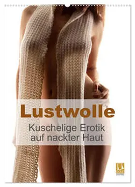CALVENDO / Lichtgestalt |  Lustwolle (Wandkalender 2025 DIN A2 hoch), CALVENDO Monatskalender | Sonstiges |  Sack Fachmedien