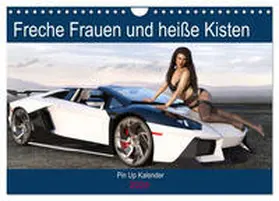CALVENDO / Schröder | Freche Frauen und heiße Kisten (Wandkalender 2025 DIN A4 quer), CALVENDO Monatskalender | Sonstiges | 978-3-435-06440-3 | www.sack.de