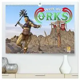 CALVENDO / Schröder |  Welt der Orks (hochwertiger Premium Wandkalender 2025 DIN A2 quer), Kunstdruck in Hochglanz | Sonstiges |  Sack Fachmedien