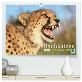 CALVENDO |  Raubkatzen: Geschmeidige Jäger (hochwertiger Premium Wandkalender 2025 DIN A2 quer), Kunstdruck in Hochglanz | Sonstiges |  Sack Fachmedien