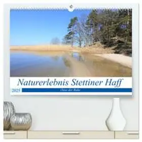 CALVENDO / Rogalski |  Naturerlebnis Stettiner Haff (hochwertiger Premium Wandkalender 2025 DIN A2 quer), Kunstdruck in Hochglanz | Sonstiges |  Sack Fachmedien