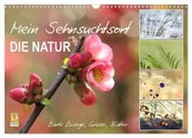 CALVENDO / Löwer |  Mein Sehnsuchtsort, die Natur (Wandkalender 2025 DIN A3 quer), CALVENDO Monatskalender | Sonstiges |  Sack Fachmedien