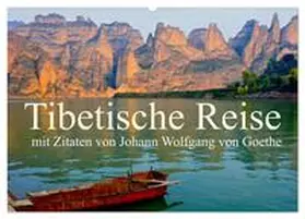 CALVENDO / Bergermann |  Tibetische Reise mit Zitaten von Johann Wolfgang von Goethe (Wandkalender 2025 DIN A2 quer), CALVENDO Monatskalender | Sonstiges |  Sack Fachmedien