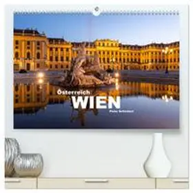 CALVENDO / Schickert |  Österreich - Wien (hochwertiger Premium Wandkalender 2025 DIN A2 quer), Kunstdruck in Hochglanz | Sonstiges |  Sack Fachmedien