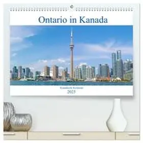CALVENDO / pixs:sell |  Ontario in Kanada - Kanadische Kontraste (hochwertiger Premium Wandkalender 2025 DIN A2 quer), Kunstdruck in Hochglanz | Sonstiges |  Sack Fachmedien