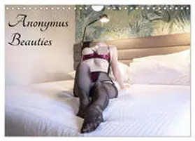 CALVENDO / photography |  Anonymus Beauties (Wandkalender 2025 DIN A4 quer), CALVENDO Monatskalender | Sonstiges |  Sack Fachmedien