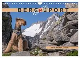 CALVENDO / Becker |  Berg-Hunde-Sport (Wandkalender 2025 DIN A4 quer), CALVENDO Monatskalender | Sonstiges |  Sack Fachmedien