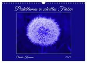 CALVENDO / Kleemann |  Pusteblumen in schrillen Farben (Wandkalender 2025 DIN A3 quer), CALVENDO Monatskalender | Sonstiges |  Sack Fachmedien