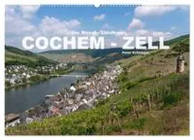 CALVENDO / Schickert |  Die Mosel - Landkreis Cochem - Zell (Wandkalender 2025 DIN A2 quer), CALVENDO Monatskalender | Sonstiges |  Sack Fachmedien