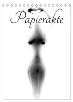 CALVENDO / Lichtgestalt |  Papierakte (Tischkalender 2025 DIN A5 hoch), CALVENDO Monatskalender | Sonstiges |  Sack Fachmedien