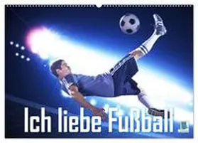 CALVENDO |  Ich liebe Fußball (Wandkalender 2025 DIN A2 quer), CALVENDO Monatskalender | Sonstiges |  Sack Fachmedien