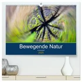 CALVENDO / Boockhoff |  Bewegende Natur (hochwertiger Premium Wandkalender 2025 DIN A2 quer), Kunstdruck in Hochglanz | Sonstiges |  Sack Fachmedien