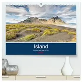 CALVENDO / Möller |  Island - Eine Welt aus Feuer und Eis (hochwertiger Premium Wandkalender 2025 DIN A2 quer), Kunstdruck in Hochglanz | Sonstiges |  Sack Fachmedien