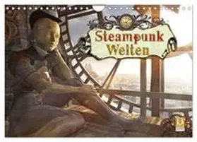 CALVENDO / Schröder |  Steampunk Welten (Wandkalender 2025 DIN A4 quer), CALVENDO Monatskalender | Sonstiges |  Sack Fachmedien