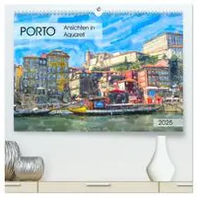 CALVENDO / Frost |  Porto - Ansichten in Aquarell (hochwertiger Premium Wandkalender 2025 DIN A2 quer), Kunstdruck in Hochglanz | Sonstiges |  Sack Fachmedien