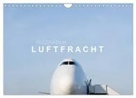 CALVENDO / Becker | Faszination Luftfracht (Wandkalender 2025 DIN A4 quer), CALVENDO Monatskalender | Sonstiges | 978-3-435-15165-3 | www.sack.de