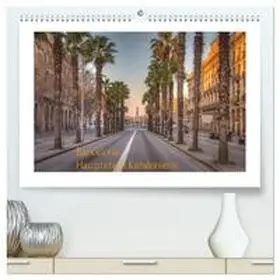 CALVENDO / photography |  Barcelona: Hauptstadt Kataloniens (hochwertiger Premium Wandkalender 2025 DIN A2 quer), Kunstdruck in Hochglanz | Sonstiges |  Sack Fachmedien