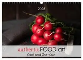 Dysli / CALVENDO |  authentic FOOD art Obst und Gemüse (Wandkalender 2025 DIN A3 quer), CALVENDO Monatskalender | Sonstiges |  Sack Fachmedien
