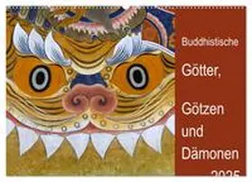 CALVENDO / Bergermann |  Buddhistische Götter, Götzen und Dämonen (Wandkalender 2025 DIN A2 quer), CALVENDO Monatskalender | Sonstiges |  Sack Fachmedien