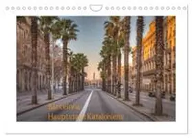 CALVENDO / photography |  Barcelona: Hauptstadt Kataloniens (Wandkalender 2025 DIN A4 quer), CALVENDO Monatskalender | Sonstiges |  Sack Fachmedien