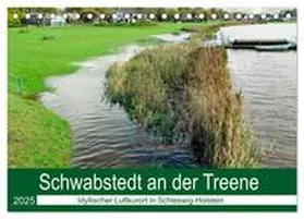 CALVENDO / Kleemann |  Schwabstedt an der Treene (Tischkalender 2025 DIN A5 quer), CALVENDO Monatskalender | Sonstiges |  Sack Fachmedien