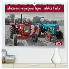 CALVENDO / Kleemann |  Schätze aus vergangenen Tagen - geliebte Trecker (hochwertiger Premium Wandkalender 2025 DIN A2 quer), Kunstdruck in Hochglanz | Sonstiges |  Sack Fachmedien