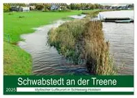 CALVENDO / Kleemann |  Schwabstedt an der Treene (Wandkalender 2025 DIN A2 quer), CALVENDO Monatskalender | Sonstiges |  Sack Fachmedien