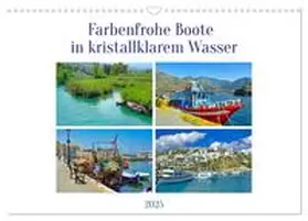 CALVENDO / Kleemann |  Farbenfrohe Boote in kristallklarem Wasser (Wandkalender 2025 DIN A3 quer), CALVENDO Monatskalender | Sonstiges |  Sack Fachmedien