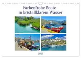 CALVENDO / Kleemann |  Farbenfrohe Boote in kristallklarem Wasser (Wandkalender 2025 DIN A4 quer), CALVENDO Monatskalender | Sonstiges |  Sack Fachmedien