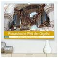 Vier / CALVENDO |  Fantastische Welt der Orgeln (hochwertiger Premium Wandkalender 2025 DIN A2 quer), Kunstdruck in Hochglanz | Sonstiges |  Sack Fachmedien