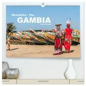 CALVENDO / Schickert |  Westafrika - The Gambia (hochwertiger Premium Wandkalender 2025 DIN A2 quer), Kunstdruck in Hochglanz | Sonstiges |  Sack Fachmedien