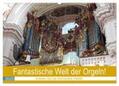 Vier / CALVENDO |  Fantastische Welt der Orgeln (Wandkalender 2025 DIN A2 quer), CALVENDO Monatskalender | Sonstiges |  Sack Fachmedien