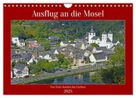 CALVENDO / Kleemann |  Ausflug an die Mosel (Wandkalender 2025 DIN A4 quer), CALVENDO Monatskalender | Sonstiges |  Sack Fachmedien