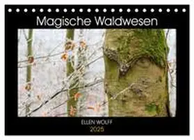 Wolff / CALVENDO |  Magische Waldwesen (Tischkalender 2025 DIN A5 quer), CALVENDO Monatskalender | Sonstiges |  Sack Fachmedien