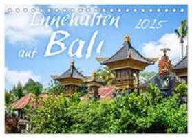 CALVENDO / Gann |  Innehalten auf Bali (Tischkalender 2025 DIN A5 quer), CALVENDO Monatskalender | Sonstiges |  Sack Fachmedien