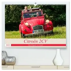 CALVENDO / Bölts |  Citroën 2 CV - Zum Kippen zu schade (hochwertiger Premium Wandkalender 2025 DIN A2 quer), Kunstdruck in Hochglanz | Sonstiges |  Sack Fachmedien