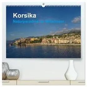 CALVENDO / Czermak |  Korsika - Naturparadis im Mittelmeer (hochwertiger Premium Wandkalender 2025 DIN A2 quer), Kunstdruck in Hochglanz | Sonstiges |  Sack Fachmedien