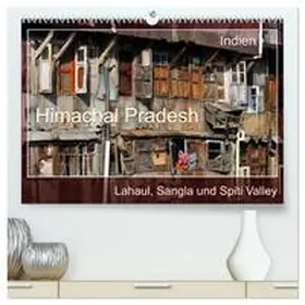 CALVENDO / Bergermann |  Himachal Pradesh - Lahaul, Sangla, Spiti Valley (hochwertiger Premium Wandkalender 2025 DIN A2 quer), Kunstdruck in Hochglanz | Sonstiges |  Sack Fachmedien