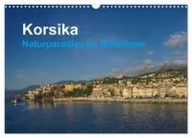 CALVENDO / Czermak |  Korsika - Naturparadis im Mittelmeer (Wandkalender 2025 DIN A3 quer), CALVENDO Monatskalender | Sonstiges |  Sack Fachmedien