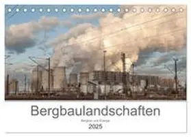 Pavelka / CALVENDO |  Bergbaulandschaften (Tischkalender 2025 DIN A5 quer), CALVENDO Monatskalender | Sonstiges |  Sack Fachmedien