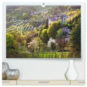 CALVENDO / Schmidbauer |  Romantisches Südtirol (hochwertiger Premium Wandkalender 2025 DIN A2 quer), Kunstdruck in Hochglanz | Sonstiges |  Sack Fachmedien