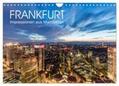 Dieterich / CALVENDO |  FRANKFURT Impressionen aus Mainhattan (Wandkalender 2025 DIN A4 quer), CALVENDO Monatskalender | Sonstiges |  Sack Fachmedien