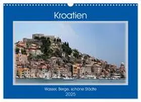 CALVENDO / Frank |  Kroatien - Wasser, Berge, schöne Städte (Wandkalender 2025 DIN A3 quer), CALVENDO Monatskalender | Sonstiges |  Sack Fachmedien