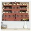 CALVENDO / Braun |  Baukunst des Roten Wien (hochwertiger Premium Wandkalender 2025 DIN A2 quer), Kunstdruck in Hochglanz | Sonstiges |  Sack Fachmedien
