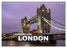 CALVENDO / Schickert |  Großbritannien - London (Tischkalender 2025 DIN A5 quer), CALVENDO Monatskalender | Sonstiges |  Sack Fachmedien